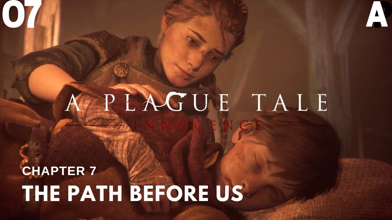 A Plague Tale: Innocence - Chapter 7 The Path Before Us Walkthrough