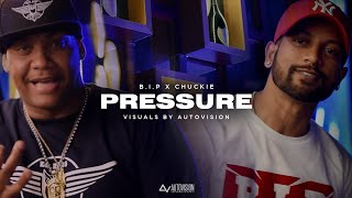 Pressure - B.I.P x CHUCKIE