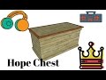 Hope Chest Plans Hope Chest Plans