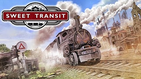 Sweet Transit #1 Tutorial - First Look