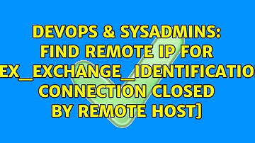 Find remote IP for [kex_exchange_identification: Connection closed by remote host]