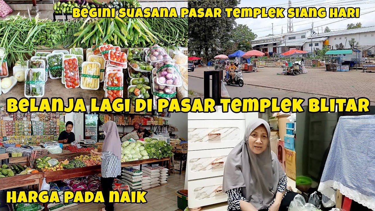 BELANJA LAGI DI PASAR TEMPLEK BLITAR || BEGINI SUASANANYA SIANG HARI
