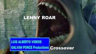 Lenny Roar (LUIS ALBERTO VIDEOS GALVAN PONCE Crossover)