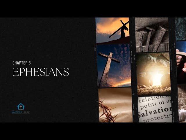 The Mystery Revealed - Ephesians Ch. 3 class=