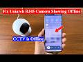 Uniarch RJ45 camera showing offline
