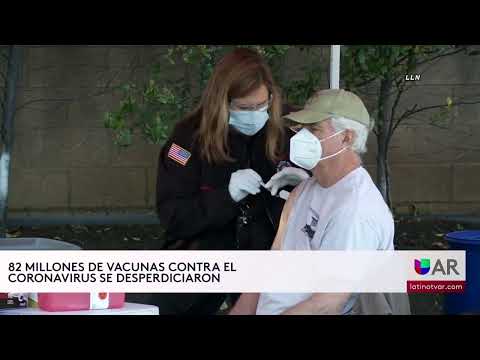 82 millones de vacunas contra el coronavirus se desperdiciaron