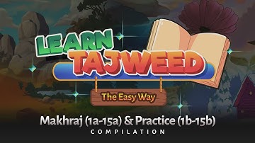 Learn Tajweed – the Easy Way - Full Course (Lesson 1-15)