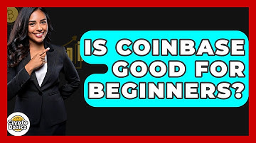 Is Coinbase Good For Beginners? - CryptoBasics360.com