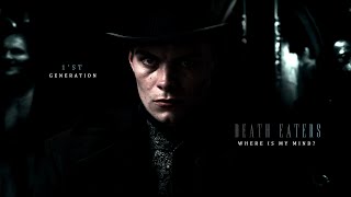 Death Eaters [1'st generation] | Where Is My Mind?