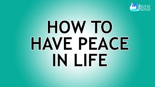 2023-05-03 How To Have Peace in Life - Ed Lapiz