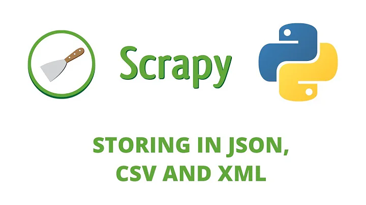 Python Scrapy Tutorial - 13 - Storing in JSON, XML and CSV