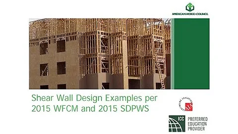 Wind Shear Wall Design Examples per 2015 WFCM and 2015 SDPWS