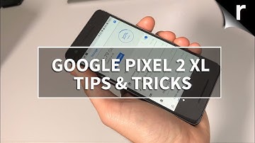 Google Pixel 2 (& XL) Tips & Tricks: Android Oreo features explored