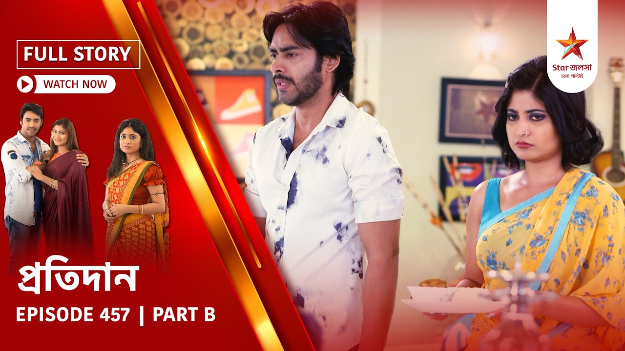 Full Story | Pratidaan | Episode 457 | Part B