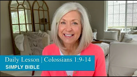 Daily Lesson | Colossians 1:9-14