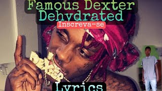 Lyrics Famous Dex – Dehydrated