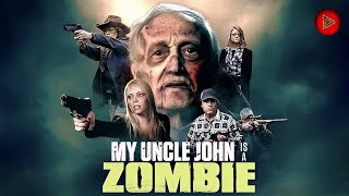 MY UNCLE JOHN IS A ZOMBIE!