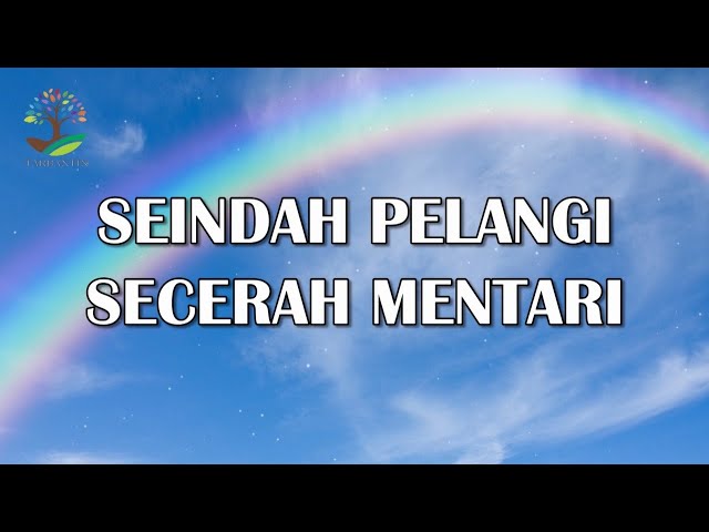 SEINDAH PELANGI SECERAH MENTARI  (Lirik) class=