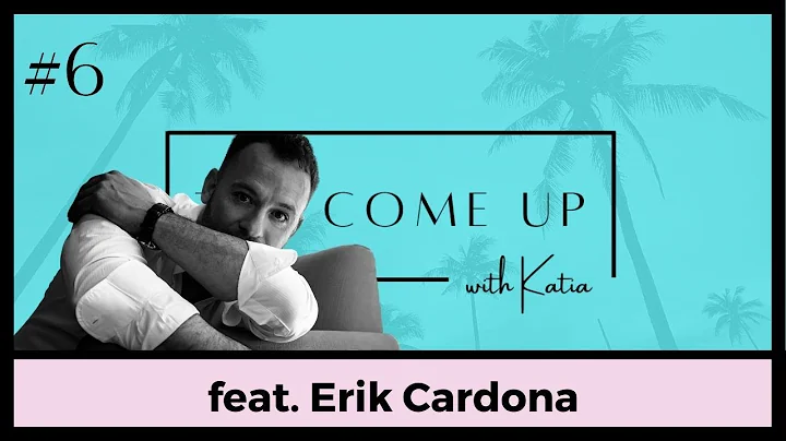 Erik Cardona on The Come Up with Katia