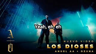 Los Dioses - Anuel AA & Ozuna (Video Lyrics)