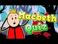 Are you exam ready for macbeth  take this quiz to find out 