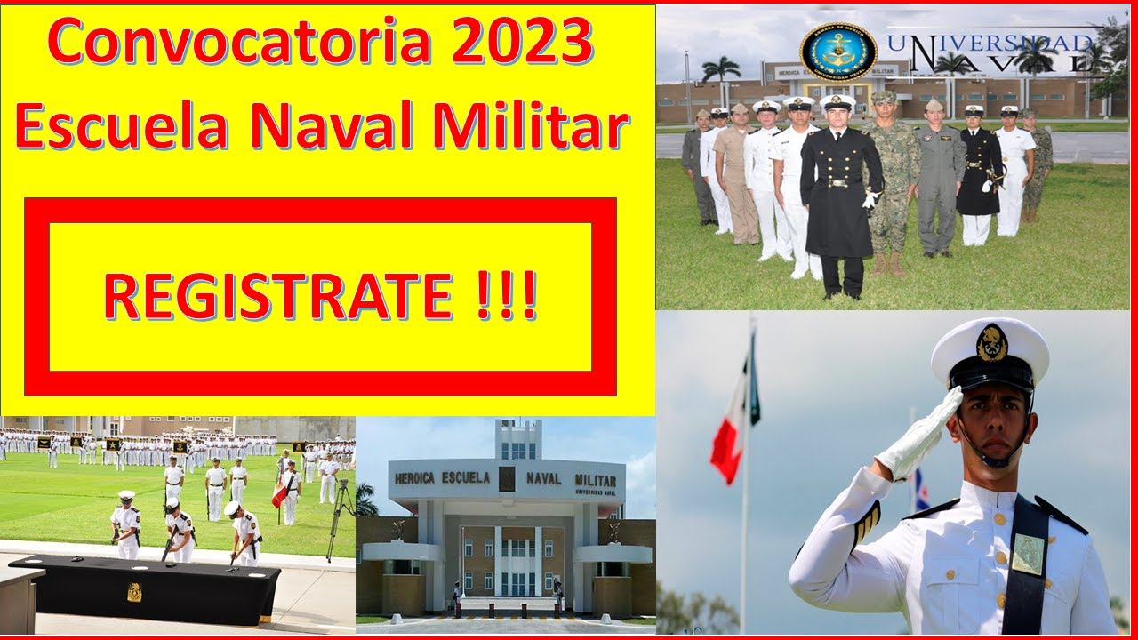 Convocatoria 2023 Universidad NAVAL Gobierno de Mexico - Proximamente