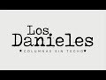 Conversando sobre las primeras columnas de #LosDanieles