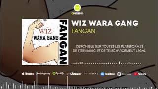 WIZ WARA GANG FANGAN