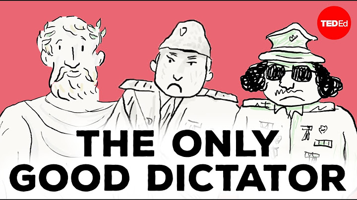 Has there ever been a good dictator? - Stephanie Honchell Smith