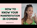 Manifesting Tips: How to Know Your Manifestation Is Coming