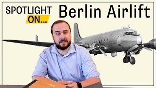 Spotlight On: Berlin Airlift