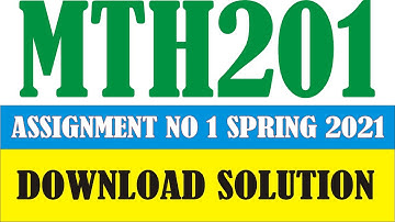 MTH201 assignment no 1 solution 2021|MTH 201assignment 1|Solution|VU.