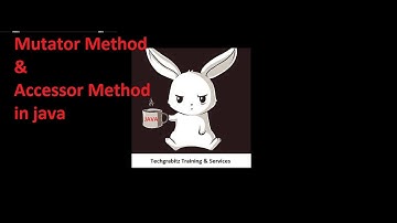 Mutator Method And Accessor Method in Java