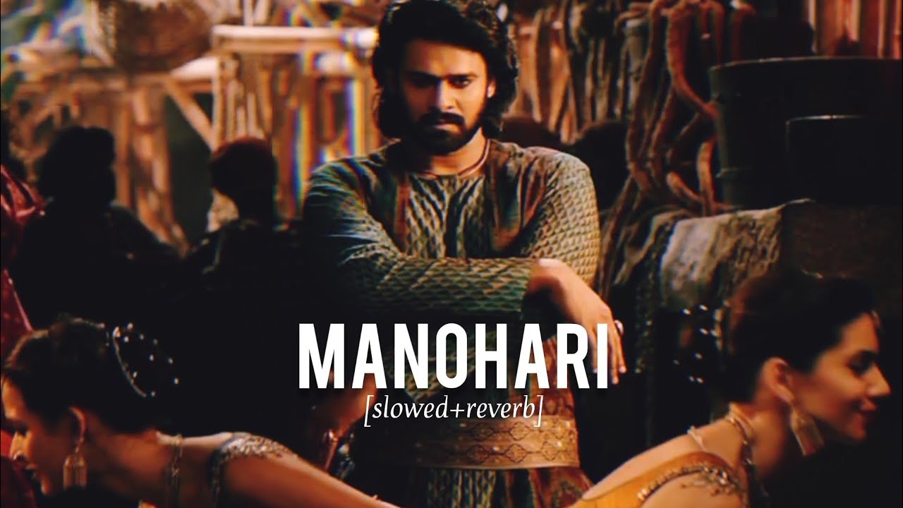 Manohari slowedreverb lofi song  just feel en enjoy