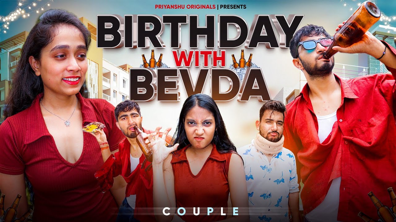 BIRTHDAY WITH BEVDA 🥃🍻 | PRIYANSHU ORIGINALS | FUNNY VIDEO - YouTube