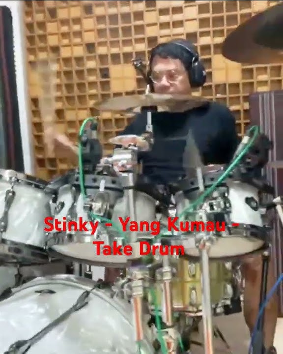 Stinky - Yang Kumau - Take Drum