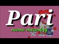 Pari name meaning status  meaning of pari  pari name ka matalab and full from