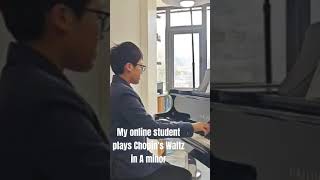 My online student Qiliang Dong plays Chopin&#39;s A minor Waltz