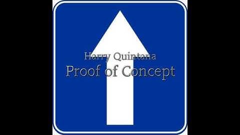 Harry Quintana - Proof of Concept