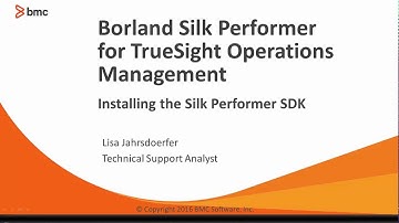 Borland Silk Performer SDK Install for Synthetic Monitoring | TrueSight Operations Management