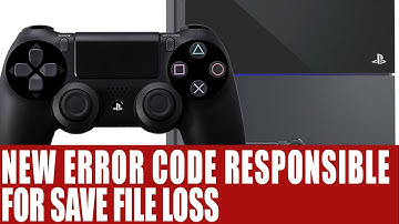 Playstation 4 News - New PS4 Error Code Arises - Error CE-34878-0 Corrupting Save Files - Info