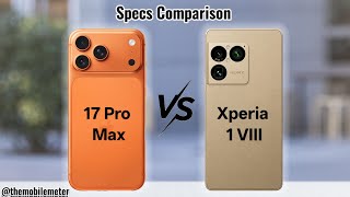 Apple iPhone 17 Pro Max vs Sony Xperia 1 VIII || The Ultimate Battle 