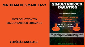 Mathematics made Easy in Yoruba# Introduction to Simultaneous Equation