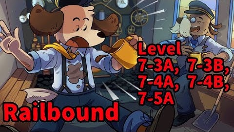 Railbound Level 7 | 7-3A, 7-3B, 7-4A, 7-4B, 7-5A walkthrough