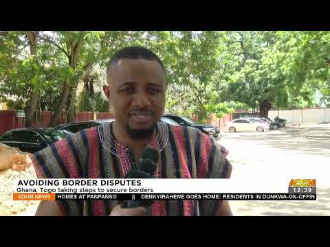 Avoiding Border Disputes - Premtobre Kasee on Adom TV (20-4-22)