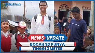 Viral Sagil Bocah Kelas 6 SD Tinggi 2 Meter, Bercita cita Jadi TNI