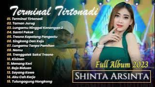Shinta Arsinta - TERMINAL TIRTONADI - TAMAN JURUG - Ageng Music - GOYANG ESEK ESEK | FULL ALBUM 2023