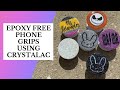 Glitter Phone Grips Using Crystalac | Epoxy Free