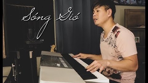 SÓNG GIÓ | K-ICM x JACK | HUY CAO (COVER )