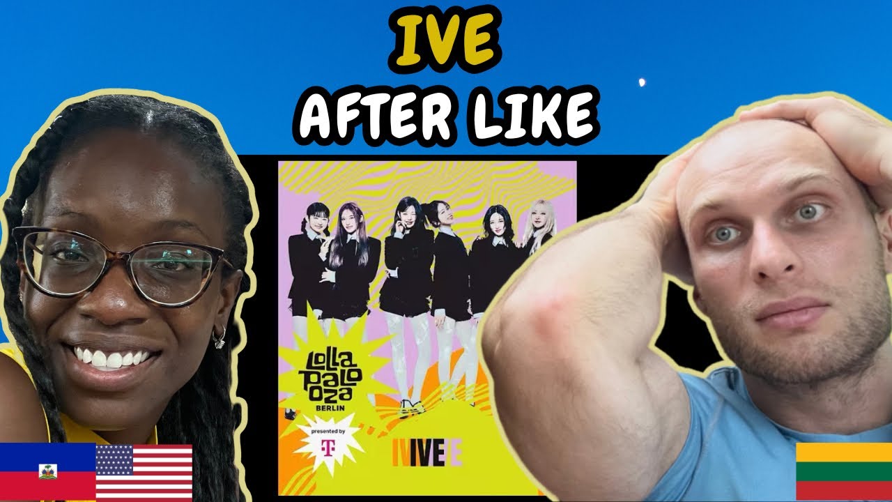 REACTION TO IVE - After Like (Live at Lollapalooza 2025 Berlin) | FIRST ...